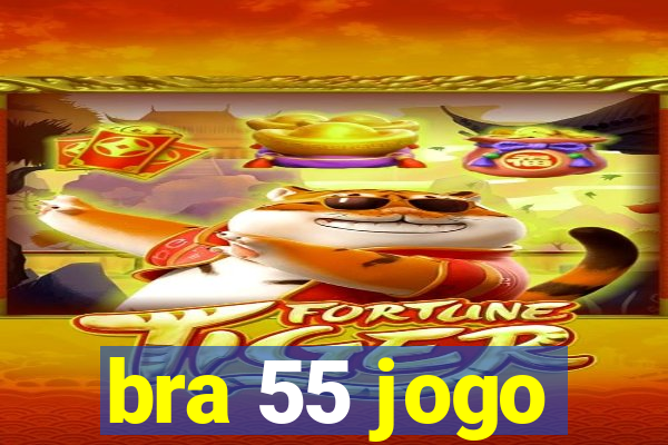 bra 55 jogo